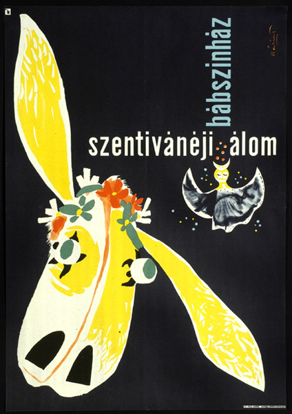 A Midsummer Night’s Dream (Szentivánéji álom). Theater poster, design by Endre Bálint