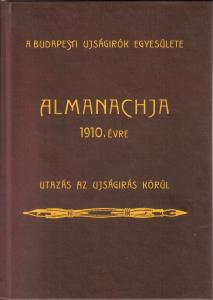 A Budapesti Ujságirók Egyesülete Almanachja 1910. évre