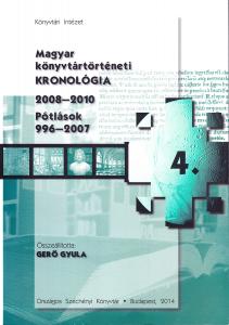 Magyar könyvtártörténeti kronológia 4. 2008–2010, Pótlások és javítások 996–2007