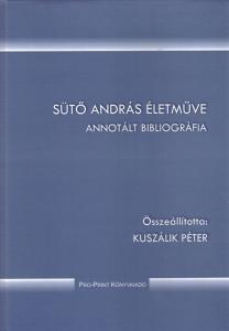 The Life-work of András Sütő