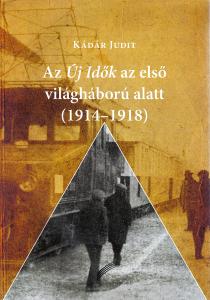 Új Idők [New Times] during World War I (1914–1918)